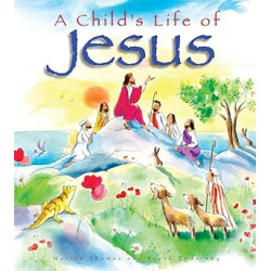 A Child's Life of Jesus